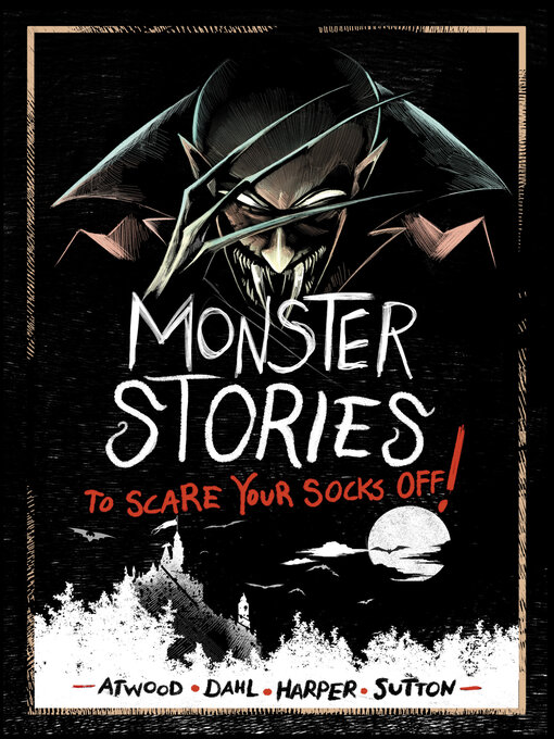 Title details for Monster Stories to Scare Your Socks Off! by Michael Dahl - Available